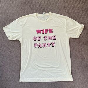 Friday Saturday Sunday “wife of the party” Tee shirt